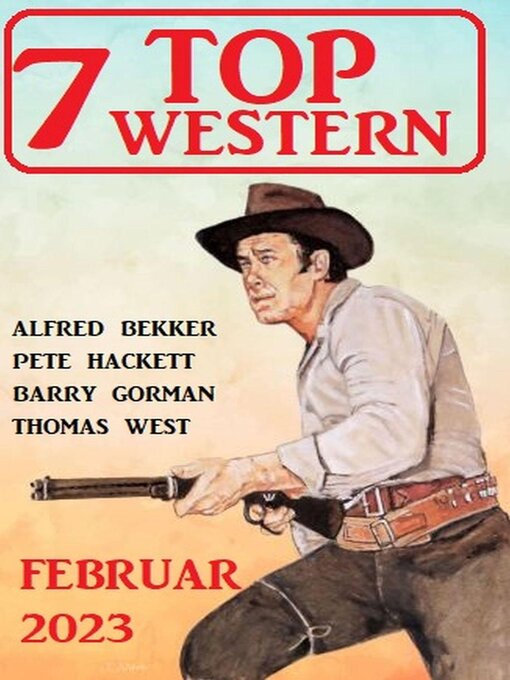 Title details for 7 Top Western Februar 2023 by Alfred Bekker - Available